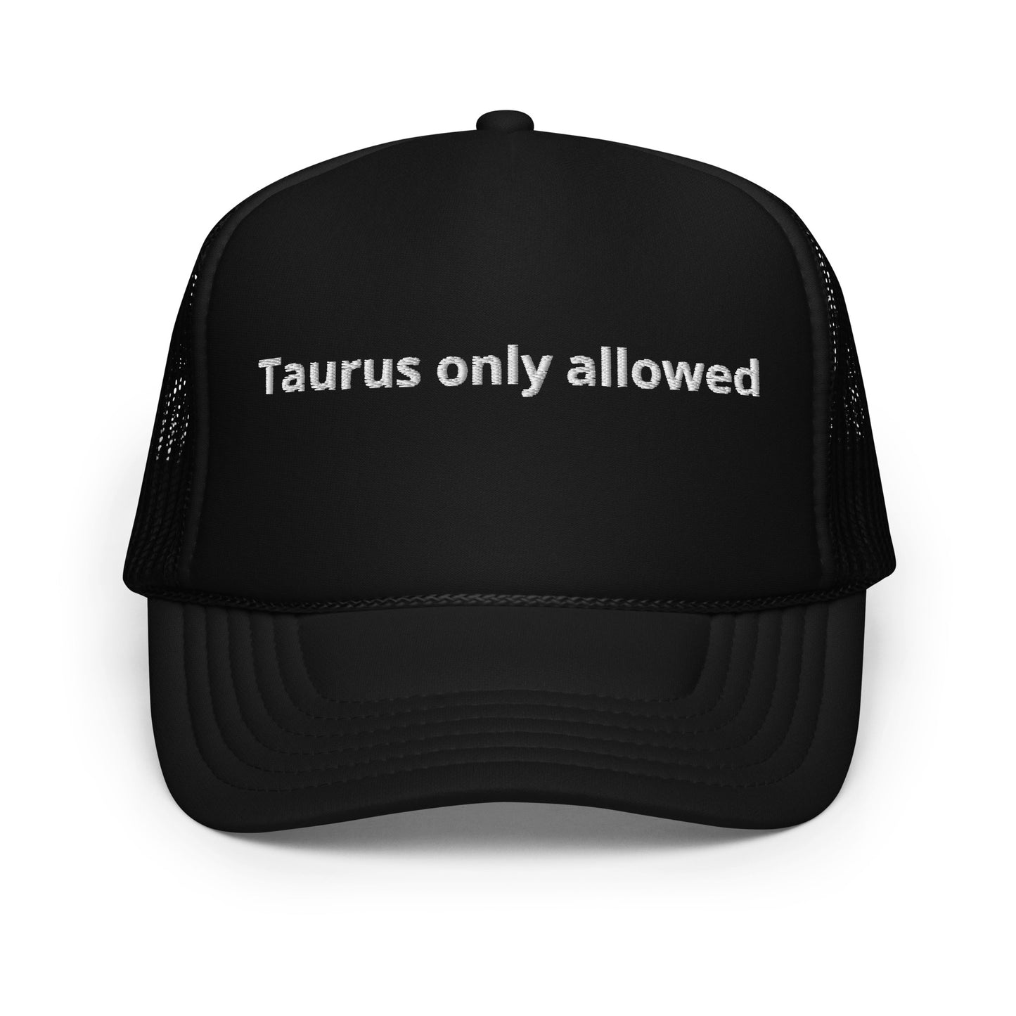Taurus only allowed trucker hat